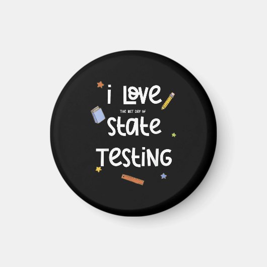 Aimant J'aime (le dernier jour de) State Testing Funny Te (Devant)