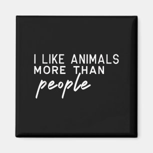 Aimant J'aime les Animaux Plus Que les Gens Drôle Amateur