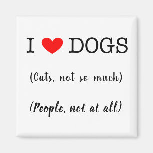 Aimant J'aime les chiens, les chats pas tellement, les ge