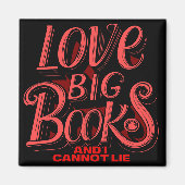 Aimant J'aime les gros livres Calligraphie (Devant)