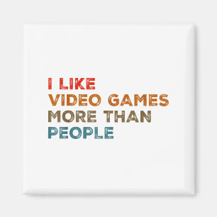 Aimant J'aime les jeux vidéo plus que les gens Drôle de j