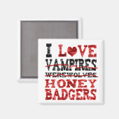 Aimant J'aime les vampires loups-garous blaireau miel (Recto/Verso)
