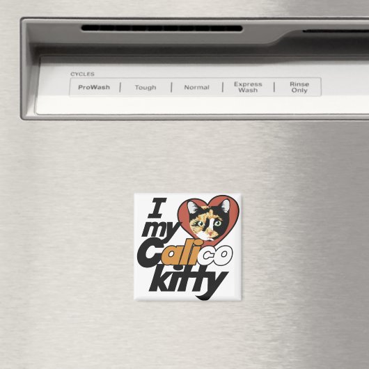Aimant J'aime ma Calico Kitty (In Situ (Lave-vaisselle))