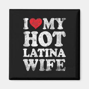 Aimant J'Aime Ma Femme Latina Chaude Funny Valentines Day