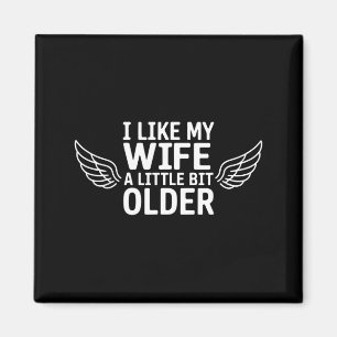 Aimant J'aime ma femme un peu plus âgée Citation drôle Fe