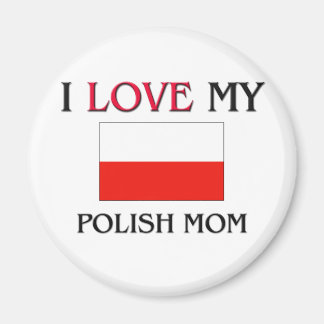 Aimant J'Aime Ma Mère Polonaise