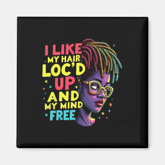 Aimant J'aime mes cheveux locs et mon esprit libre Mélani