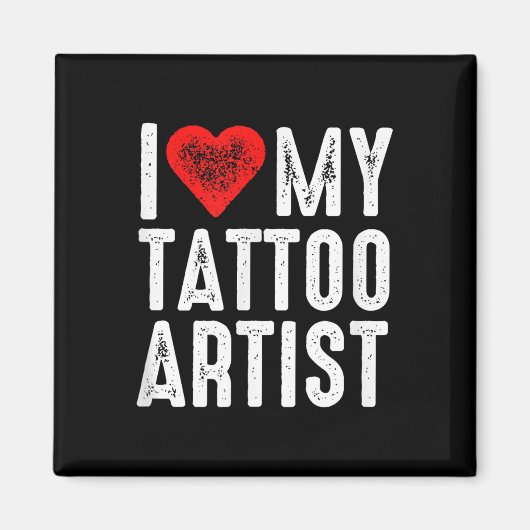 Aimant J'Aime Mon Artiste De Tatouage (Devant)