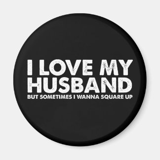 Aimant J'Aime Mon Mari Mais Parfois Je Veux Carré