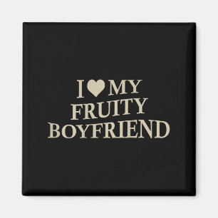 Aimant J'aime mon petit ami fruité humour drôle de petite