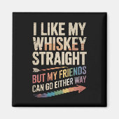 Aimant J'Aime Mon Whiskey Droit Mais Mes Amis LGBTQ (Devant)