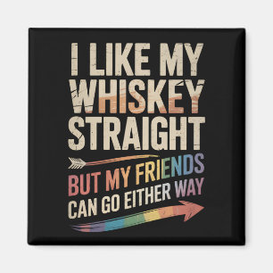 Aimant J'aime mon Whisky sec mais mes amis LGBTQ