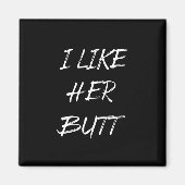 Aimant j'aime son cul (Devant)