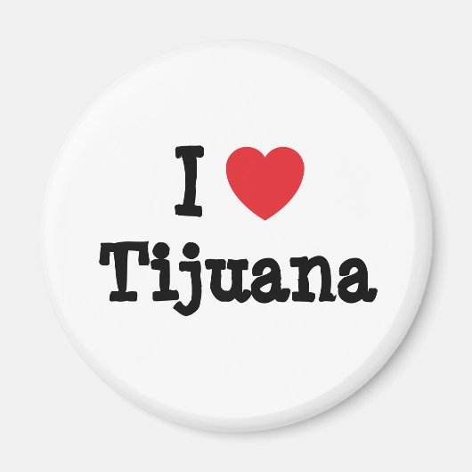 Aimant J'aime Tijuana coeur T-shirt (Devant)