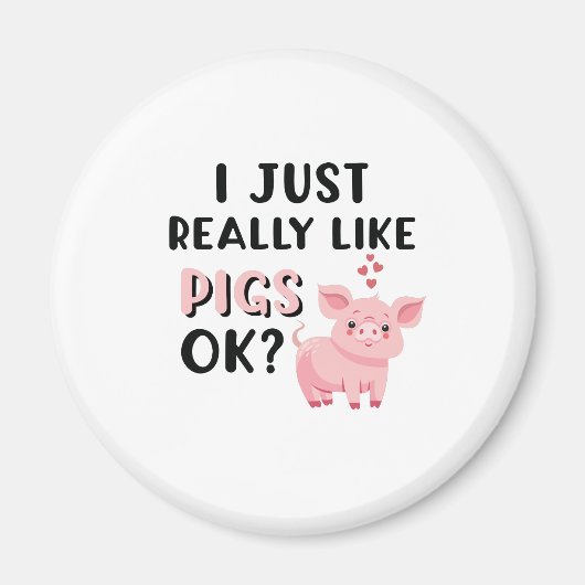 Aimant J'Aime Vraiment Les Cochons D'Accord ? (Devant)