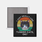 Aimant J'Aime Vraiment Tuxedo Cats D'Accord ? (Recto/Verso)