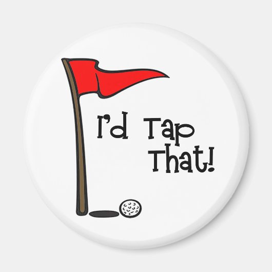 Aimant J'aimerais Tap That - Golf (Devant)