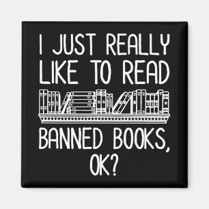 Aimant J'Aimerais Vraiment Lire Des Livres Interdits, D'A