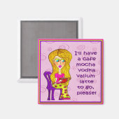 Aimant J'aurai un café mocha vodka valium latte pour alle (Recto/Verso)