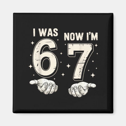 Aimant J'avais 6 ans maintenant j'ai 7 ans Anniversaire 6 (Devant)