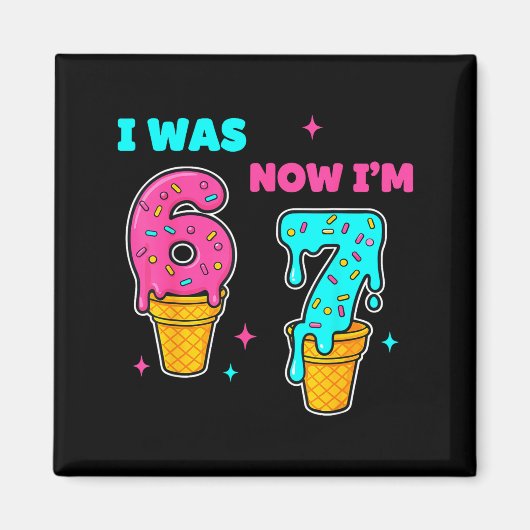 Aimant J'avais 6 ans maintenant j'ai 7 ans Anniversaire 6 (Devant)