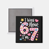 Aimant J'avais 6 ans maintenant j'ai 7 ans Funny Birthday (Recto/Verso)