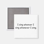 Aimant Je chante chaque fois que je chante de l'aimant (Recto/Verso)