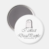 Aimant Je collectionne les morts (Recto/Verso)