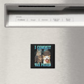 Aimant Je Commet une Fraude Fiscale Mème de Chat Drôle Gr (In Situ (Lave-vaisselle))