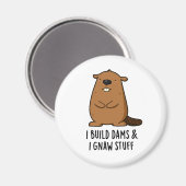 Aimant Je Construis Des Barrages Et J'Ai Gnaw Stups Funny (Recto/Verso)