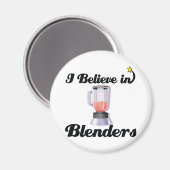 Aimant je crois aux blenders (Recto/Verso)