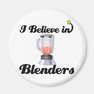 Aimant je crois aux blenders