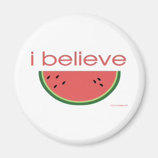 Aimant Je crois en Watermelon