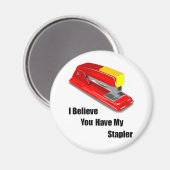 Aimant Je crois que vous avez mon bureau agrafeur (Recto/Verso)