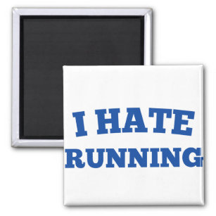 Aimant Je déteste courir