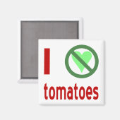Aimant Je déteste les tomates Pas d'amour (Recto/Verso)