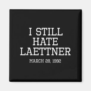 Aimant Je déteste toujours le tee-shirt Laettner - Kentuc