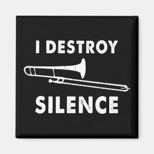 Aimant Je détruit le silence - Tromboniste Joueur Trombon