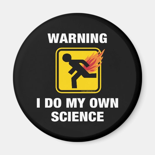 Aimant Je fais ma propre science - Humour de pet enflammé (Devant)