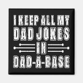 Aimant Je Garde Toutes Mes Blagues De Papa Dans La Base D (Devant)