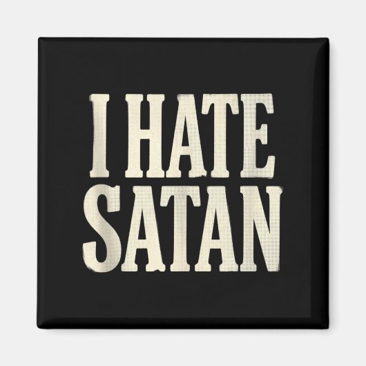 Aimant Je hais Satan (Devant)