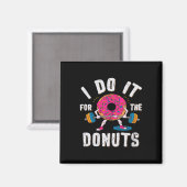 Aimant Je Le Fais Pour L'Entraînement Des Donuts (Recto/Verso)