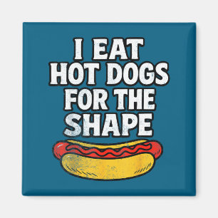 Aimant Je mange des hot-dogs pour la forme, drôle de dict