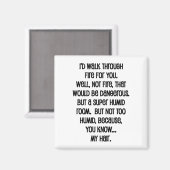 Aimant Je Marcherais En Feu Pour Vous (Recto/Verso)