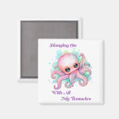 Aimant Je Me Pose Avec Toutes Mes Tentacles (Recto/Verso)