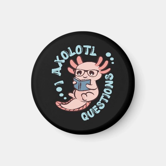Aimant Je me pose des questions sur l'Axolotl (Devant)