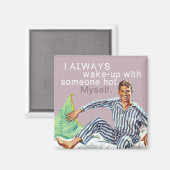 Aimant Je me réveille toujours avec quelqu'un de chaud. M (Recto/Verso)