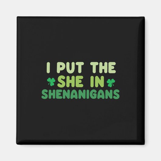 Aimant Je Mets La Femme Dans Shenanigans St Patricks Day (Devant)
