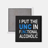 Aimant Je Mets Le Unc Dans Fonctionnel Alcoolique Citatio (Recto/Verso)
