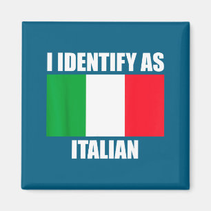 Aimant Je m'identifie comme Italien Drôle Drapeau Italie
